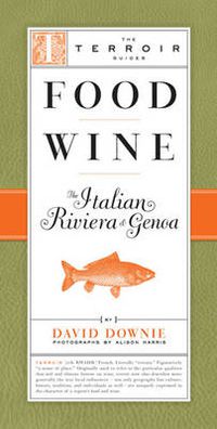 Cover image for Food Wine - The Italian Riviera and Genoa: A Terroir Guide