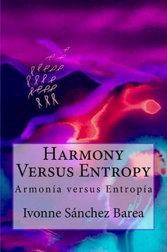 Cover image for Harmony Versus Entropy: Armonia versus Entropia