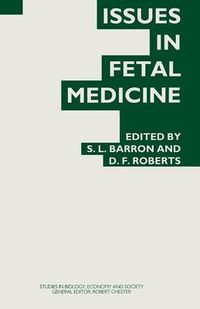 Cover image for Issues in Fetal Medicine: Proceedings of the Twenty-Ninth Annual Symposium of the Galton Institute, London 1992