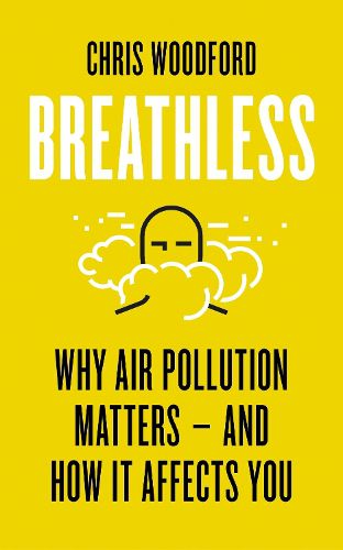 Cover image for Breathless: Why Air Pollution Matters - and How it Affects You