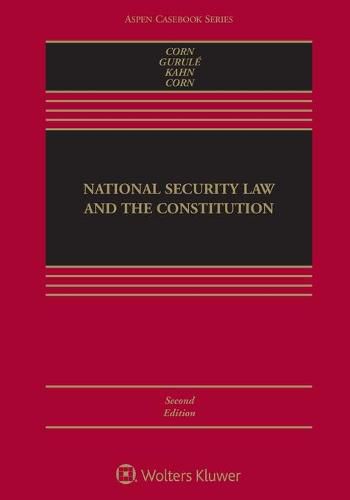 National Security Law and the Constitution: [Connected Ebook]