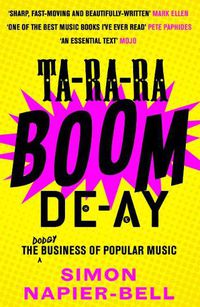 Cover image for Ta-Ra-Ra-Boom-De-Ay: The dodgy business of popular music