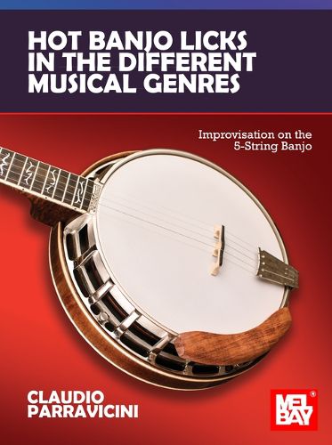 Cover image for Hot Banjo Licks in the Different Musical Genres