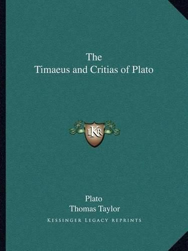 Cover image for The Timaeus and Critias of Plato