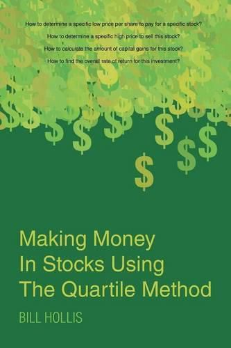 Cover image for Making Money in Stocks Using the Quartile Method