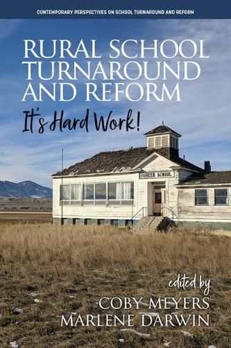 Cover image for Rural School Turnaround and Reform: It's Hard Work!