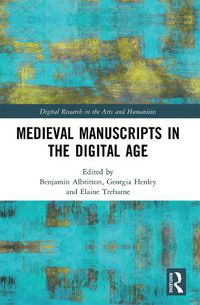 Cover image for Medieval Manuscripts in the Digital Age