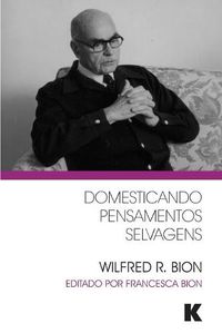 Cover image for Domesticando Pensamentos Selvagens