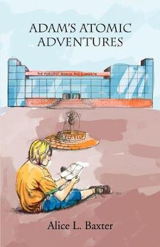 Cover image for Adam's Atomic Adventures