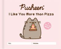 Cover image for Pusheen: I Like You More than Pizza: A Fill-In Book