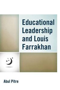 Cover image for Educational Leadership and Louis Farrakhan