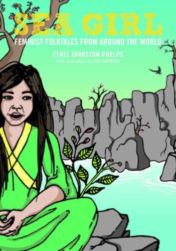 Sea Girl: Feminist Folktales from Around the World