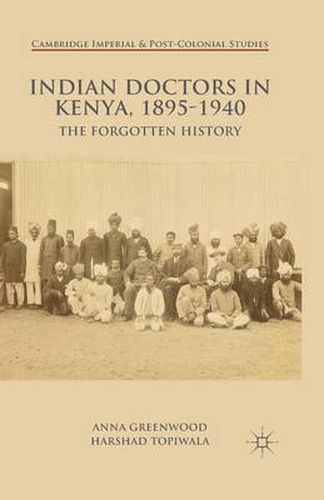 Cover image for Indian Doctors in Kenya, 1895-1940: The Forgotten History