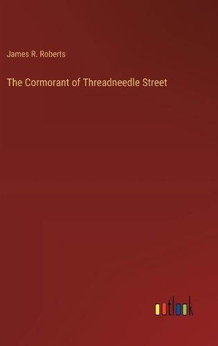 Cover image for The Cormorant of Threadneedle Street