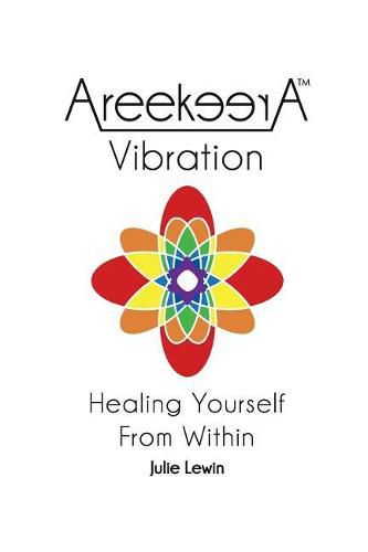 Cover image for AreekeerA(TM) Vibration: Healing Yourself From Within