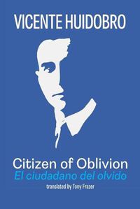 Cover image for Citizen of Oblivion: El ciudadano del olvido