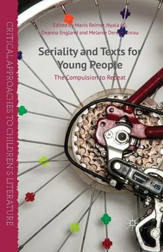 Cover image for Seriality and Texts for Young People: The Compulsion to Repeat