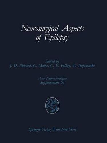 Cover image for Neurosurgical Aspects of Epilepsy: Proceedings of the Fourth Advanced Seminar in Neurosurgical Research of the European Association of Neurosurgical Societies Bresseo di Teolo, Padova, May 17-18, 1989