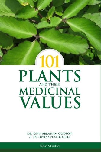 Cover image for 101 Plants and Their Medicinal Values