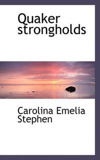 Cover image for Quaker Strongholds