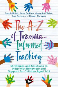 Cover image for The A-Z of Trauma-Informed Teaching