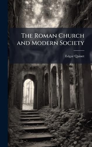 Cover image for The Roman Church and Modern Society