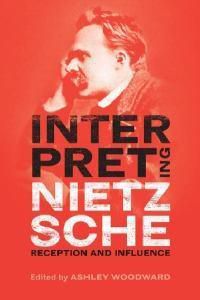 Cover image for Interpreting Nietzsche: Reception and Influence