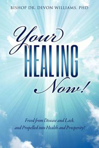 Cover image for Your Healing Now!