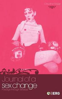 Cover image for Journal of a Sex Change: Passage through Trinidad