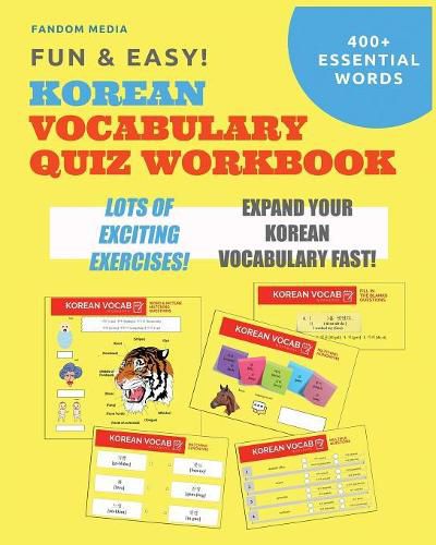 Cover image for Fun and Easy! Korean Vocabulary Quiz Workbook: Learn Over 400 Korean Words With Exciting Practice Exercises