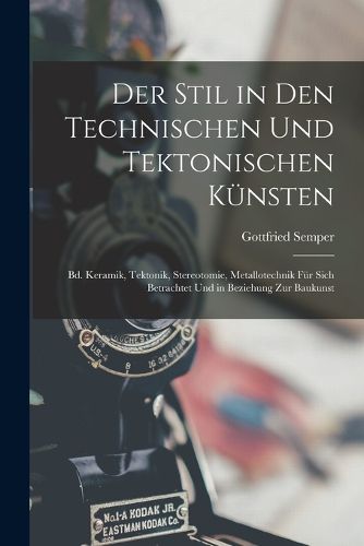 Cover image for Der Stil in Den Technischen Und Tektonischen Kuensten