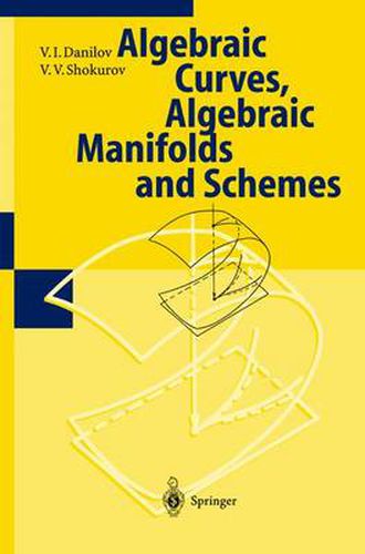 Cover image for Algebraic Geometry I: Algebraic Curves, Algebraic Manifolds and Schemes