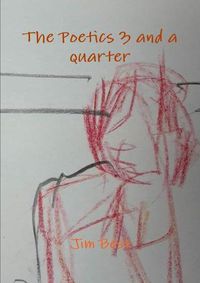 Cover image for The Poetics 3 and a Quarter