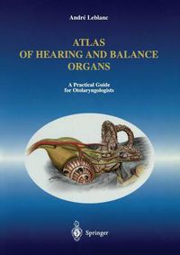 Cover image for Atlas of Hearing and Balance Organs: A Practical Guide for Otolaryngologists