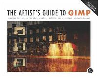 Cover image for The Artist's Guide To Gimp, 2nd Edition