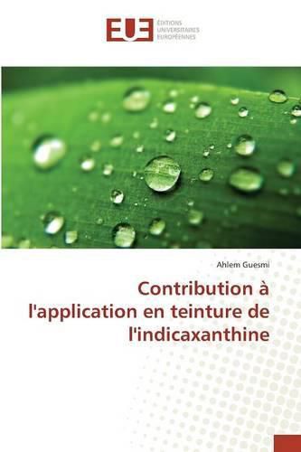 Cover image for Contribution A l'Application En Teinture de l'Indicaxanthine