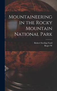 Cover image for Mountaineering in the Rocky Mountain National Park