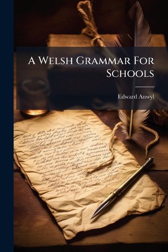 Cover image for A Welsh Grammar For Schools