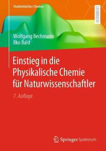 Cover image for Einstieg in Die Physikalische Chemie Fur Naturwissenschaftler