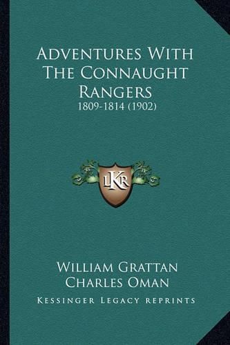 Adventures with the Connaught Rangers: 1809-1814 (1902)