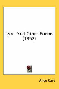 Cover image for Lyra and Other Poems (1852)