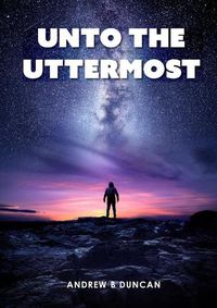 Cover image for Unto the Uttermost