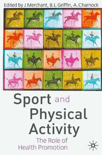 Cover image for Sport and Physical Activity: The Role of Health Promotion