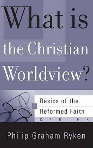 What is the Christian Worldview?