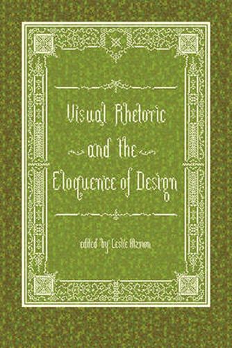 Cover image for Visual Rhetoric and the Eloquence of Design