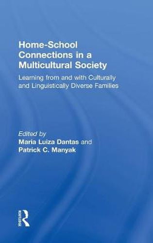 Cover image for Home-School Connections in a Multicultural Society: Learning From and With Culturally and Linguistically Diverse Families