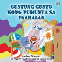 Cover image for I Love to Go to Daycare (Tagalog Book for Kids)