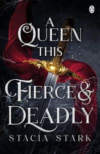 Cover image for A Queen This Fierce and Deadly