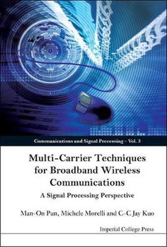 Cover image for Multi-carrier Techniques For Broadband Wireless Communications: A Signal Processing Perspective