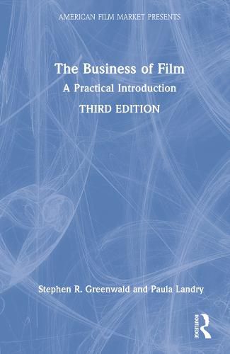 Cover image for The Business of Film: A Practical Introduction